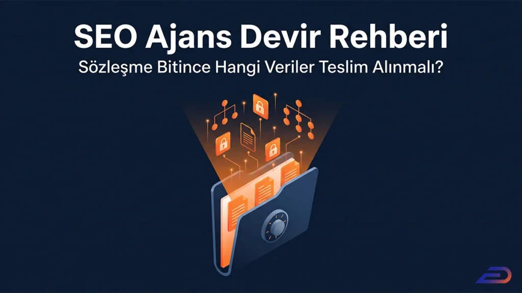 Digital Plus 'SEO Ajans Devir Rehberi' kapak görseli: Sözleşme bitiminde ajanslardan teslim alınması gereken yapılandırılmış verileri simgeleyen, içinden parlayan turuncu dijital belgeler, kilit ikonları ve ağ hiyerarşileri yükselen şifreli güvenlik klasörü illüstrasyonu.
