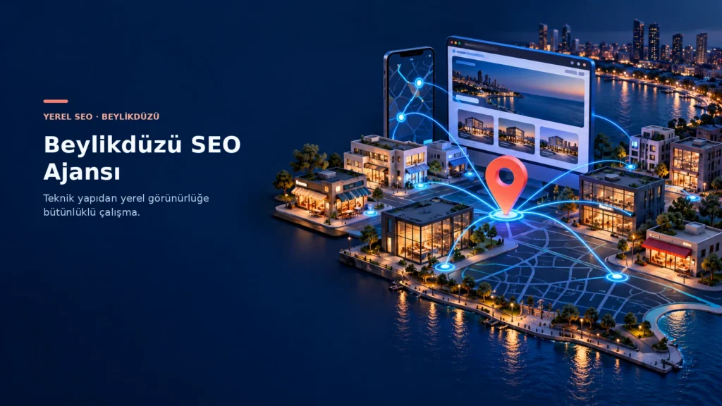 Beylikdüzü iş alanlarını web sitesi ve yerel arama haritasına bağlayan 3D SEO görseli